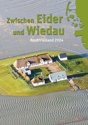 Cover for Nordfriesischer Verein · Zwischen Eider und Wiedau (Book) (2023)