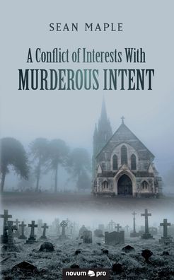 Cover for Sean Maple · A Conflict of Interests With Murderous Intent (Paperback Book) (2021)