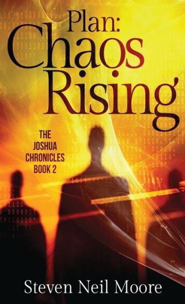 Cover for Steven Neil Moore · Plan: Chaos Rising (Hardcover Book) (2021)