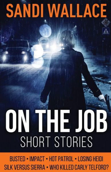 Cover for Sandi Wallace · On The Job (Paperback Book) [2nd edition] (2021)