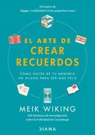 Cover for Meik Wiking · El Arte de Crear Recuerdos (Pocketbok) (2021)