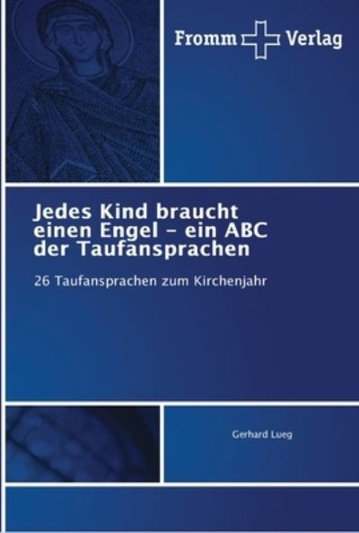 Cover for Lueg · Jedes Kind braucht einen Engel - e (Buch) (2018)