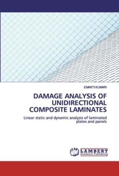 Damage Analysis of Unidirectiona - Kumari - Libros -  - 9786200549396 - 29 de enero de 2020