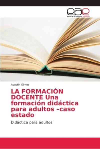 La Formación Docente - Olmos - Livros -  - 9786202149396 - 5 de julho de 2018