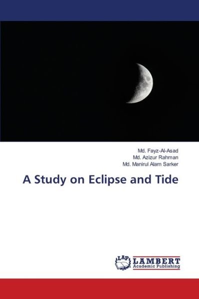 A Study on Eclipse and Tid - Fayz-Al-Asad - Books -  - 9786202686396 - August 4, 2020