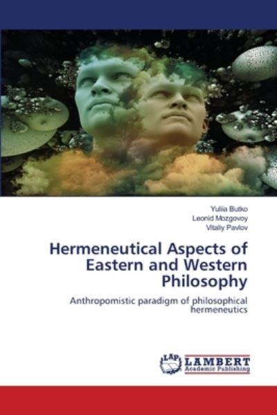 Cover for Yuliia Butko · Hermeneutical Aspects of Eastern and Western Philosophy (Pocketbok) (2021)