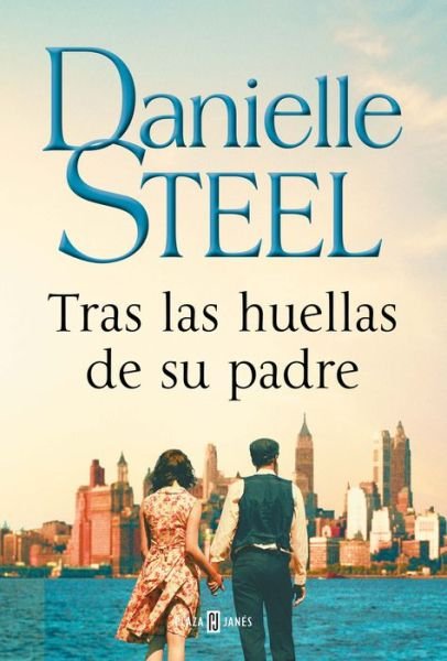 Cover for Danielle Steel · Tras las huellas de su padre / In His Father's Footsteps (Paperback Bog) (2020)