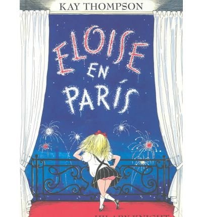Cover for Kay Thompson · Eloise en Paris = Eloise in Paris (Hardcover Book) [Spanish edition] (2001)
