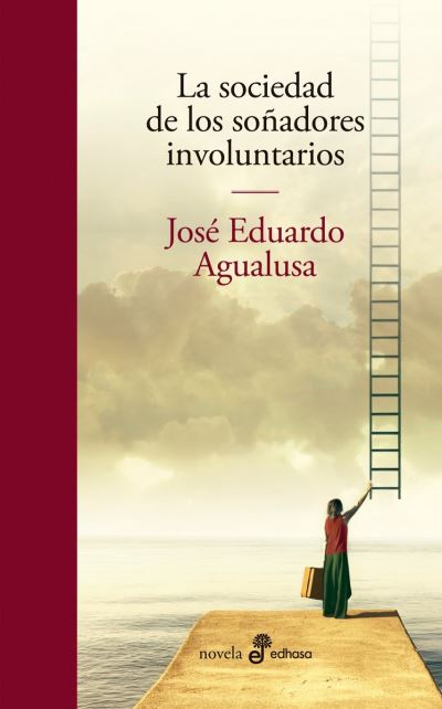 Cover for Jose Eduardo Agualusa · La sociedad de los sonadores involuntarios (Pocketbok) (2018)