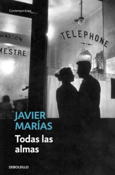Cover for Javier Marias · Todas Las Almas - Debolsillo (Paperback Bog) (2006)