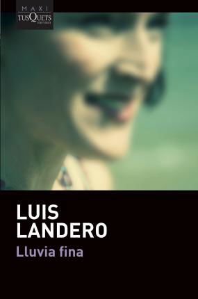 Cover for Luis Landero · Lluvia fina (Paperback Bog) (2021)