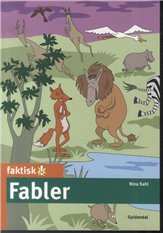 Faktisk!: Fabler - Nina Sahl - Kirjat - Gyldendal - 9788702168396 - tiistai 12. elokuuta 2014