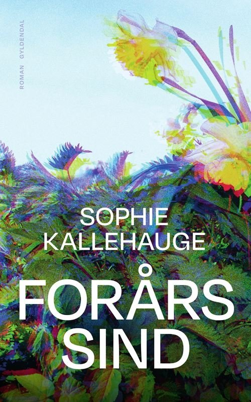 Forårssind - Sophie Kallehauge - Livros - Gyldendal - 9788702410396 - 7 de março de 2024