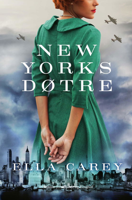 Cover for Ella Carey · New Yorks døtre (Daughters of New York #1) (Gebundesens Buch) [1. Ausgabe] (2022)