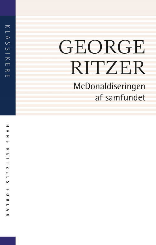 Cover for George Ritzer · Klassikere: McDonaldiseringen af samfundet (Heftet bok) [2. utgave] (2019)