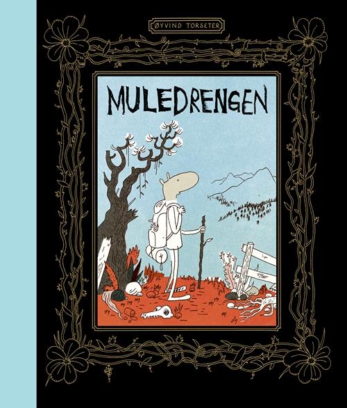 Cover for Øyvind Torseter · Muledrengen (Bound Book) [1º edição] (2016)