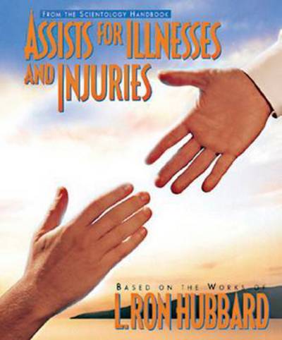 Cover for L. Ron Hubbard · Assists for Illnesses and Injuries - Scientology Handbook Series (Pamphlet) (2004)