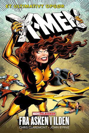 Cover for John Byrne Chris Claremont · X-Men: X-Men: Fra asken i ilden (Gebundesens Buch) [1. Ausgabe] (2023)