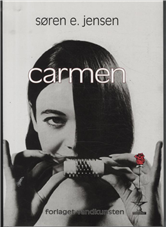 Cover for Søren E. Jensen · Carmen (Sewn Spine Book) [1st edition] (2011)