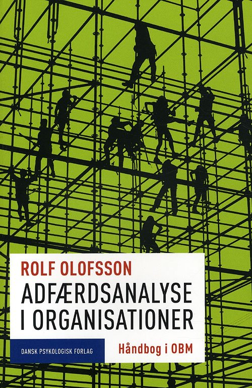 Cover for Rolf Olofsson · Adfærdsanalyse i organisationer (Sewn Spine Book) [1st edition] (2012)
