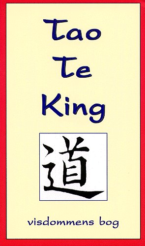 Tao Te King - Lao-tse - Bøger - SphinX forlag - 9788777591396 - 1. december 1997