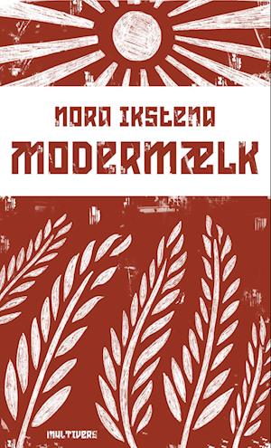 Cover for Nora Ikstena · Modermælk (Taschenbuch) [1. Ausgabe] (2023)