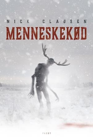 Cover for Nick Clausen · Menneskekød (Hardcover Book) [1.º edición] (2018)
