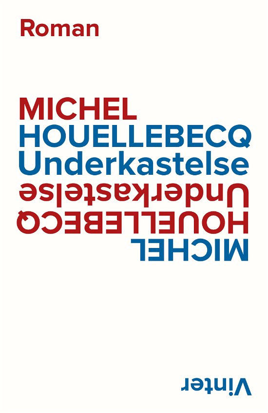 Cover for Michel Houellebecq · Underkastelse (Sewn Spine Book) [2. Painos] (2022)