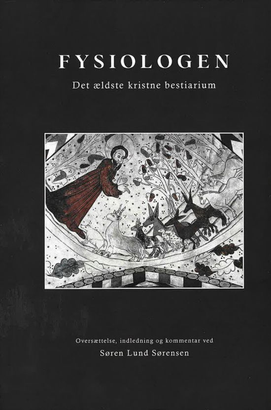 Cover for Søren Lund Sørensen (oversætter) · Fysiologen. Det ældste kristne bestiarium (Gebundenes Buch) [1. Ausgabe] (2024)