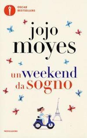 Cover for Jojo Moyes · Un weekend da sogno (Paperback Book) (2016)