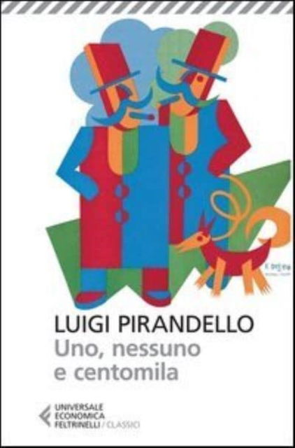 Cover for Luigi Pirandello · Uno, Nessuno E Centomila (Book) (2013)