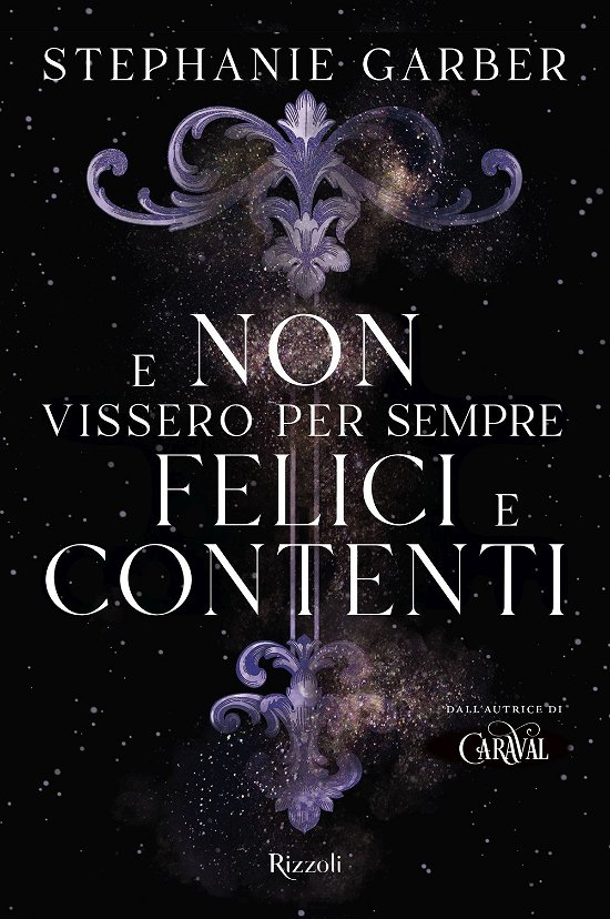 Cover for Stephanie Garber · E Non Vissero Per Sempre Felici E Contenti (Buch)