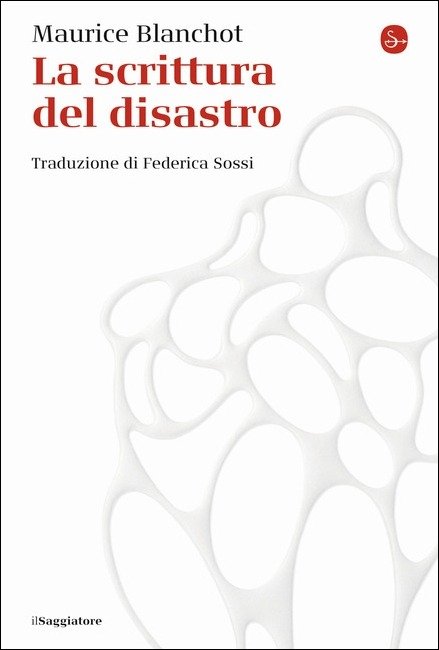 Cover for Maurice Blanchot · La Scrittura Del Disastro (Book)