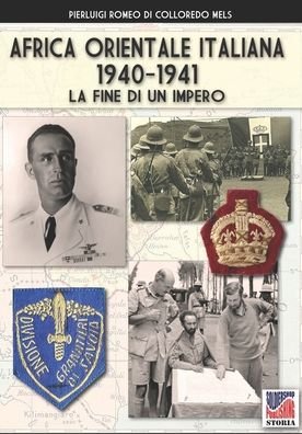 Cover for Pierluigi Romeo Di Colloredo Mels · Africa Orientale Italiana 1940-1941 (Pocketbok) (2021)