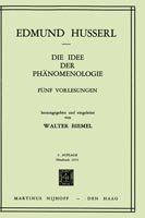 Cover for Edmund Husserl · Die Idee Der Phanomenologie: F&amp;Uuml; Nf Vorlesungen. - Nachdruck Der 2. Erg. Auflage - - Husserliana: Edmund Husserl - Gesammelte Werke (Hardcover Book) [2nd 1973 edition] (1973)