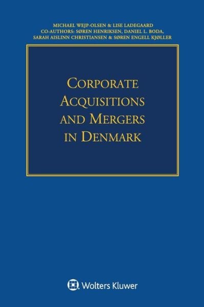Michael Wejp-Olsen · Corporate Acquisitions and Mergers in Denmark (Paperback Bog) (2016)