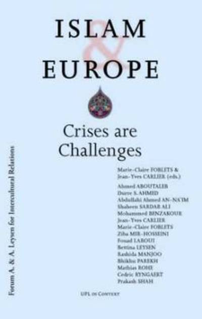 Islam and Europe: Crises Are Challenges -  - Kirjat - Leuven University Press - 9789058677396 - perjantai 21. toukokuuta 2010