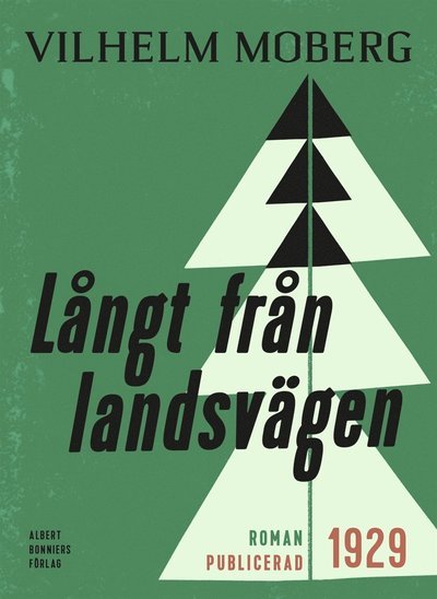 Cover for Vilhelm Moberg · Långt från landsvägen (ePUB) (2014)