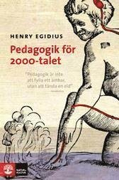 Cover for Henry Egidius · Pedagogik för 2000-talet (Map) (2009)