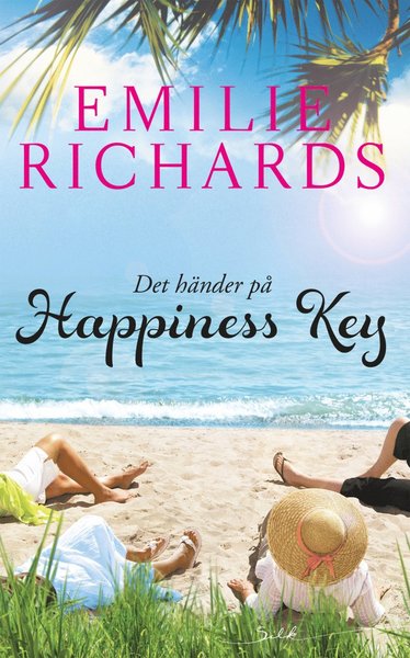 Cover for Emilie Richards · Happines Key: Det händer på Happiness Key (Book) (2018)