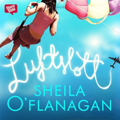 Cover for Sheila O'Flanagan · Luftslott (Audiobook (MP3)) (2016)