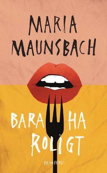 Cover for Maria Maunsbach · Bara ha roligt (Paperback Book) (2019)