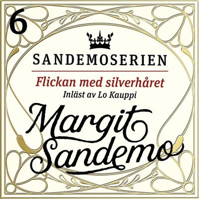 Cover for Margit Sandemo · Sandemoserien: Flickan med silverhåret (Audiobook (MP3)) (2020)