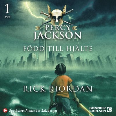 Percy Jackson: Född till hjälte - Rick Riordan - Audioboek - Bonnier Carlsen - 9789179770396 - 25 mei 2021