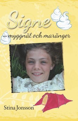 Cover for Stina Jonsson · Signe. Myggnät och maränger (Hardcover Book) (2016)