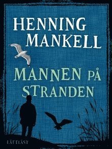 Cover for Henning Mankell · En lätt pocket: Mannen på stranden (lättläst) (Paperback Bog) (2017)