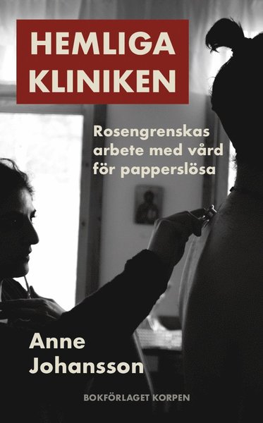 Cover for Anne Johansson · Hemliga kliniken (Paperback Book) (2018)