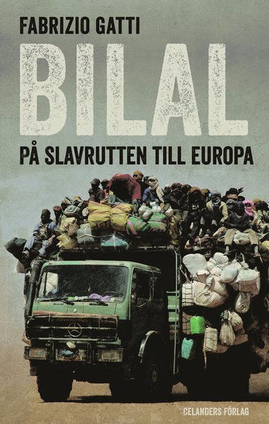 Cover for Fabrizio Gatti · Bilal : på slavrutten till Europa (Paperback Book) (2013)