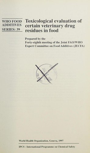 Cover for The Who · Toxicological Evaluation of Certain Veterinary Drug Residues in Food (Who Food Additives Series) (Taschenbuch) (1997)