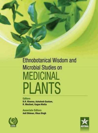 Cover for D R Khanna · Ethnobotanical Wisdom and Microbial Studies on Medicinal Plants (Hardcover Book) (2011)